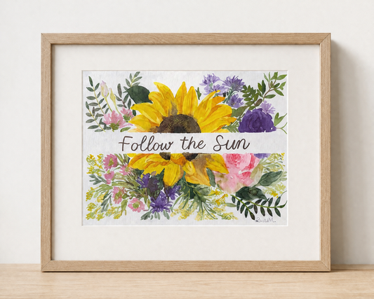 Follow the Sun-Watercolour sunflower boutquet with positive lettering
